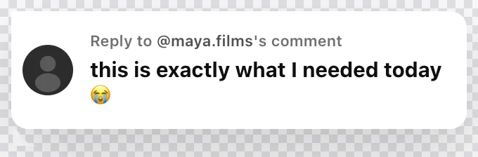FakeComment's reply bubble export: Reply to @maya.films's comment, with the comment text and crying emoji on a transparent background
